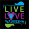 live. love. waukesha